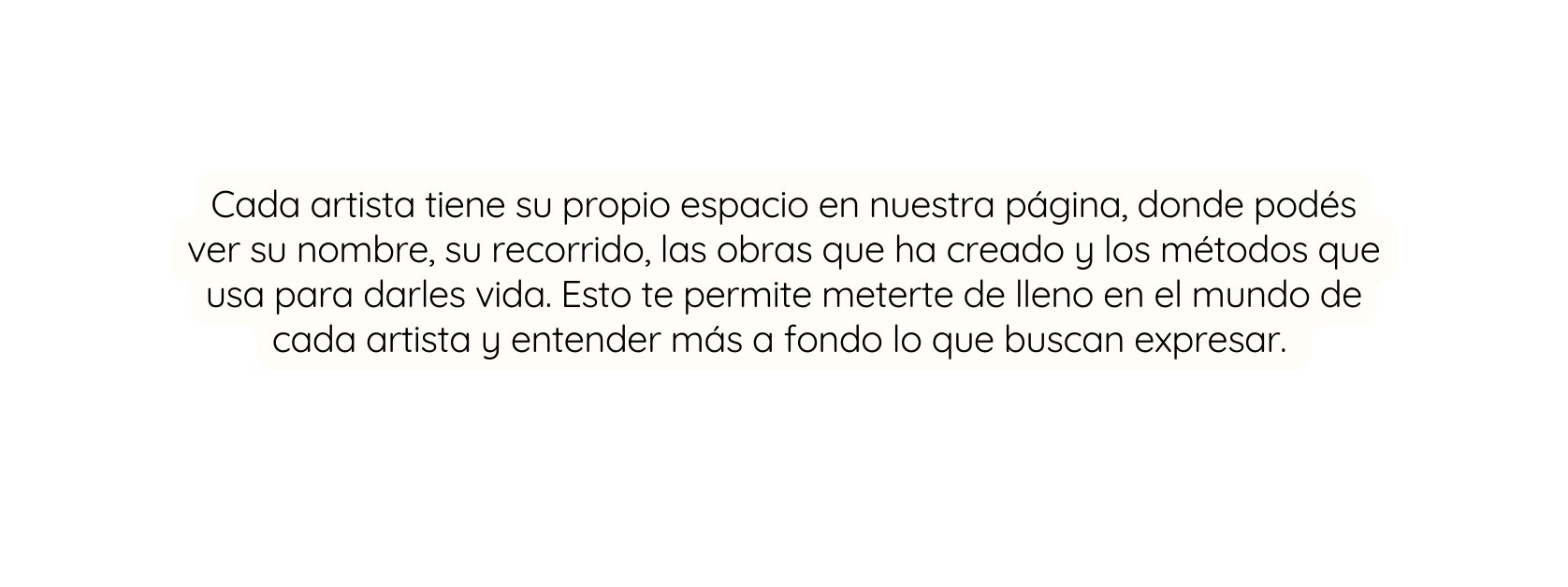 Cada artista tiene su propio espacio en nuestra página donde podés ver su nombre su recorrido las obras que ha creado y los métodos que usa para darles vida Esto te permite meterte de lleno en el mundo de cada artista y entender más a fondo lo que buscan expresar